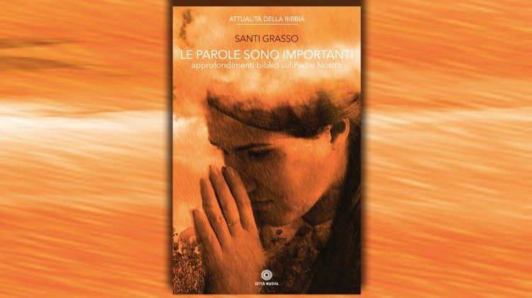 Il libro del teologo Santi Grasso che inaugura la nuova Collana di Città Nuova