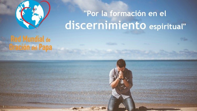 En marzo el Papa invita a orar “para que toda la Iglesia reconozca la urgencia de la formación en el discernimiento espiritual, en el plano personal y comunitario”