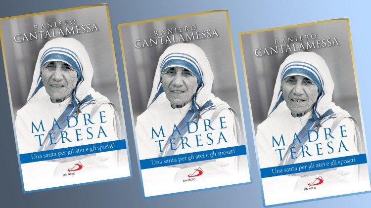 Capa do livro do padre Raniero Cantalamessa sobre Madre Teresa