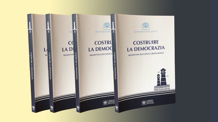 Il volume "Costruire la Democrazia. Prospettive educative e Cristianesimo"