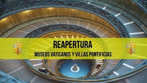 Los Museos Vaticanos y las Villas Pontificias reabren al público