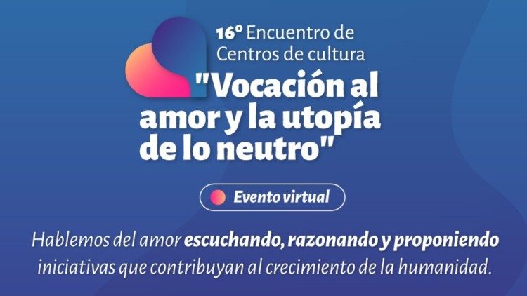 Evento virtual: "Vocación al amor y la utopía de lo neutro", del 23 al 25 de febrero.