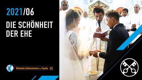 Gebetsintention im Juni: Die Schönheit der Ehe