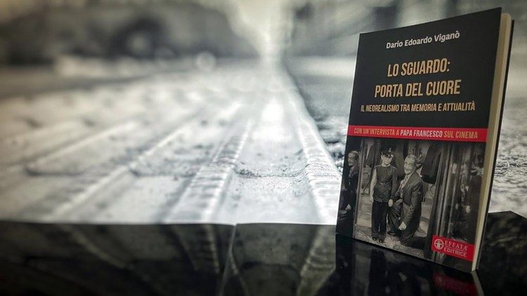 Capa do livro de Mons. Dario Viganò, "Lo sguardo: porta del cuore. Il neorealismo tra memoria e attualità" 