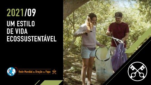 O Papa: avançar com os jovens para estilos de vida que respeitam o meio ambiente