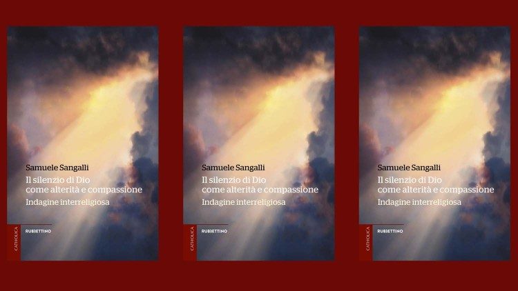 Il libro di monsignor Samuele Sangalli "Il silenzio di Dio come alterità e compassione"