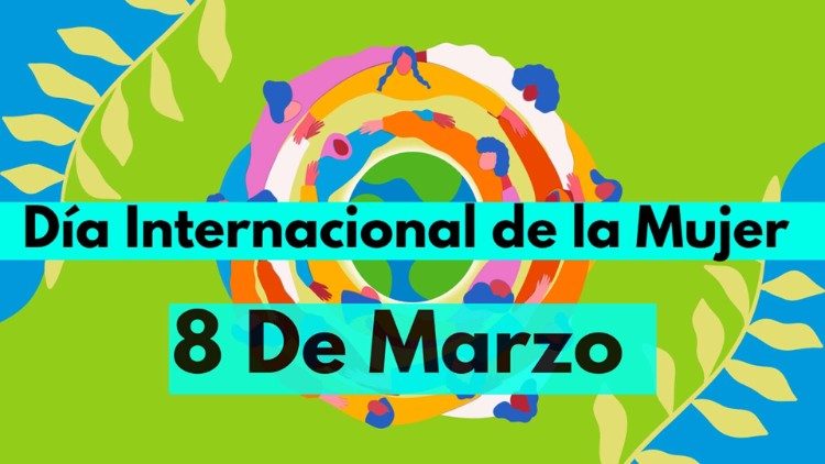 8 de Marzo, Día Internacional de la Mujer.