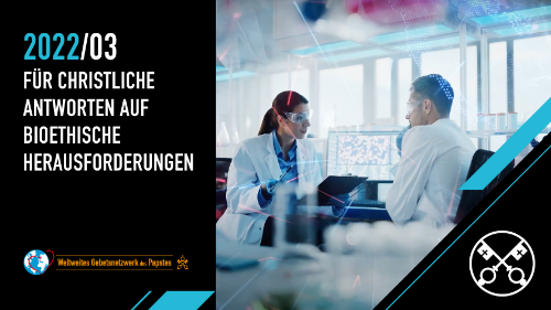 Papst-Gebetsanliegen März zu Bioethik und Menschenwürde