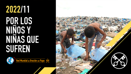 Video del Papa: “Un niño abandonado es culpa nuestra”