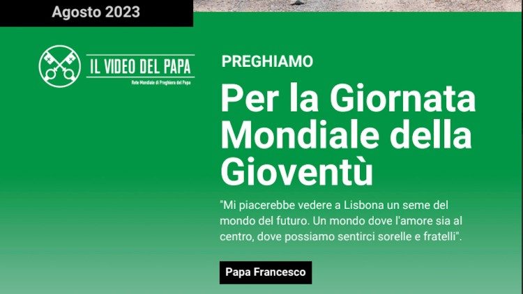 Il Video con l'intenzione di preghiera per il mese di agosto